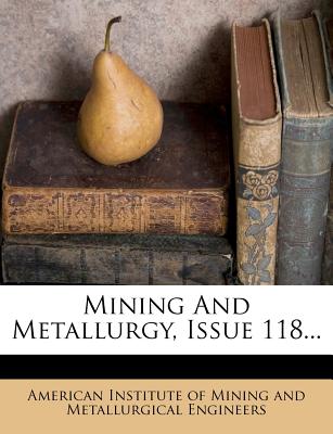 Mining and Metallurgy, Issue 118...