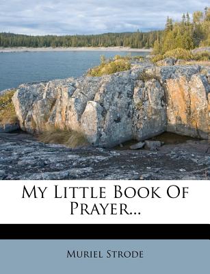 My Little Book of Prayer...
