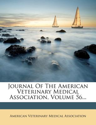 Journal of the American Veterinary Medical Association, Volume 56...