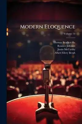 Modern Eloquence; Volume 14