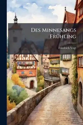 Des Minnesangs Frühling: Herausgeben