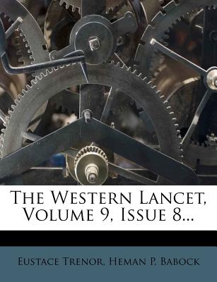The Western Lancet, Volume 9, Issue 8...