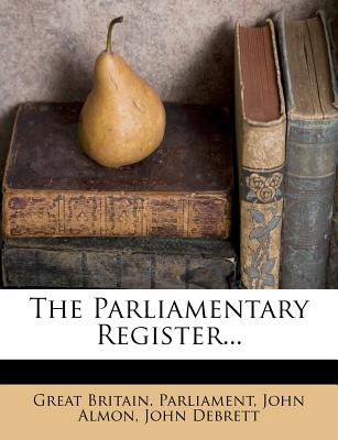 The Parliamentary Register...