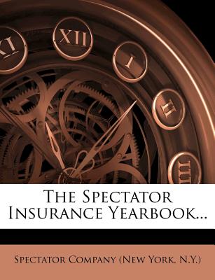 The Spectator Insurance Yearbook...