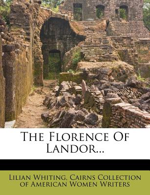 The Florence of Landor...