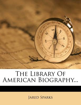 The Library of American Biography...