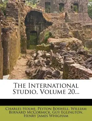 The International Studio, Volume 20...