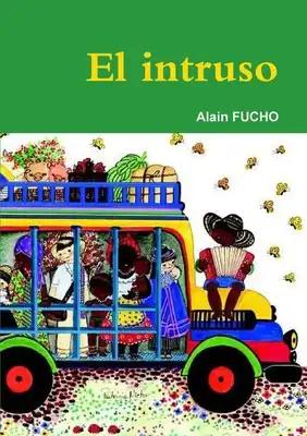 El Intruso
