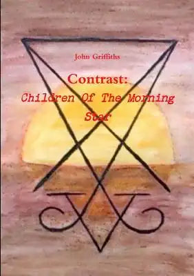 Contrast: Children Of The Morning Star