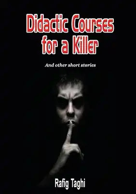 Didactic Courses for a Killer