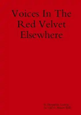 Voices in the Red Velvet Elsewhere
