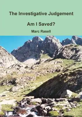 The Investigative Judgement: Am I Saved?