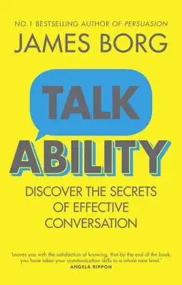 Talkability: Discover the Secrets of Effective Conversation