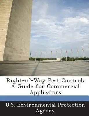 Right-Of-Way Pest Control: A Guide for Commercial Applicators