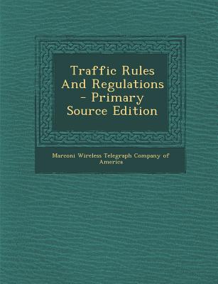 Traffic Rules and Regulations - Primary Source Edition