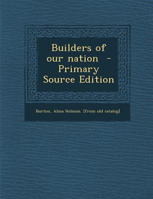 Builders of Our Nation