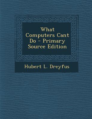 What Computers Cant Do