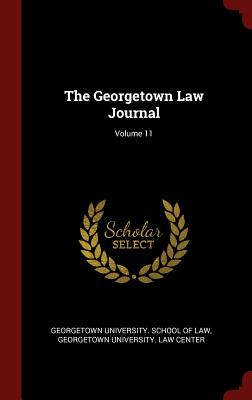 The Georgetown Law Journal; Volume 11