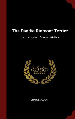 The Dandie Dinmont Terrier: Its History and Characteristics