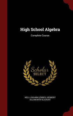 High School Algebra: Complete Course