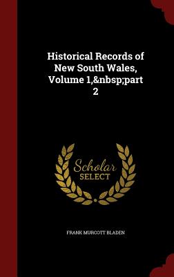 Historical Records of New South Wales, Volume 1, Part 2