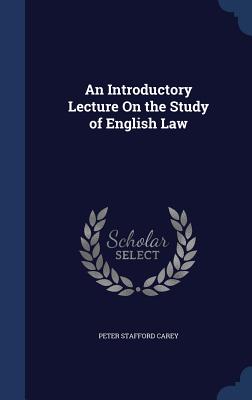 An Introductory Lecture On the Study of English Law