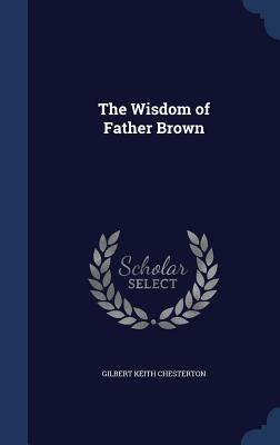 The Wisdom of Father Brown