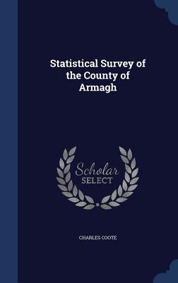 Statistical Survey of the County of Armagh