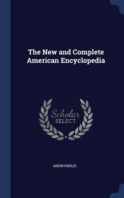 The New and Complete American Encyclopedia