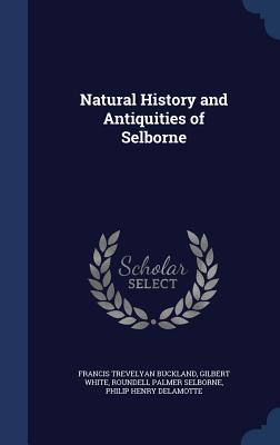Natural History and Antiquities of Selborne