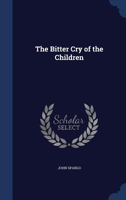 The Bitter Cry of the Children