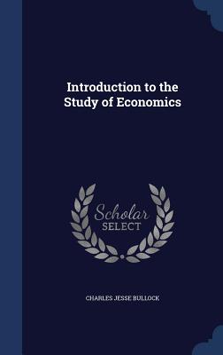 Introduction to the Study of Economics