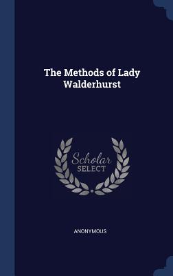 The Methods of Lady Walderhurst
