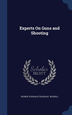 Experts On Guns and Shooting