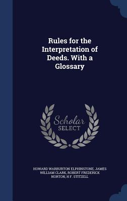 Rules for the Interpretation of Deeds. With a Glossary