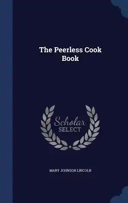 The Peerless Cook Book