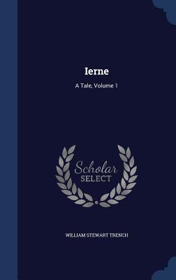 Ierne: A Tale, Volume 1