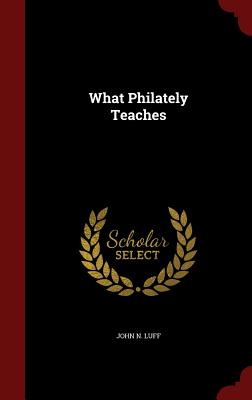 What Philately Teaches