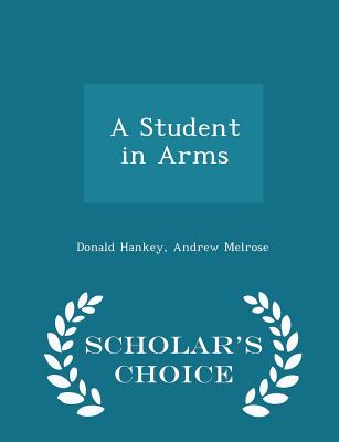 A Student in Arms - Scholar's Choice Edition