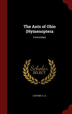 The Ants of Ohio (Hymenoptera: Formicidae)