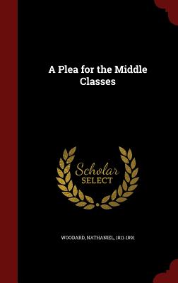 A Plea for the Middle Classes