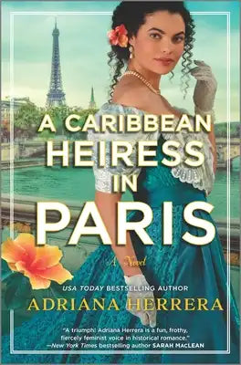 A Caribbean Heiress in Paris: A Historical Romance
