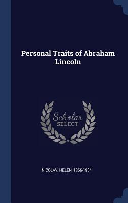 Personal Traits of Abraham Lincoln