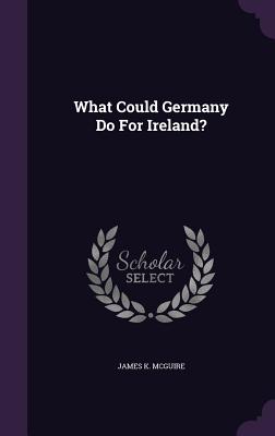 What Could Germany Do for Ireland?