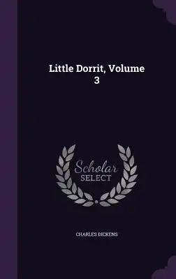 Little Dorrit, Volume 3