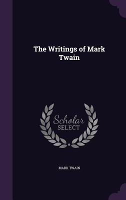 The Writings of Mark Twain