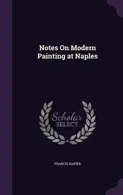 Notes On Modern Painting at Naples