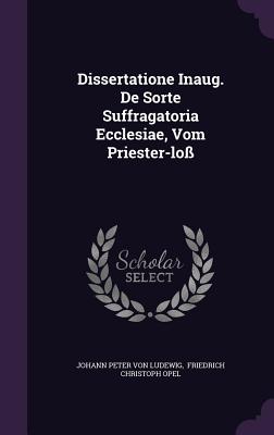 Dissertatione Inaug. de Sorte Suffragatoria Ecclesiae, Vom Priester-Loss