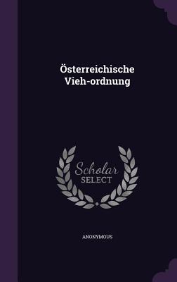 Osterreichische Vieh-Ordnung