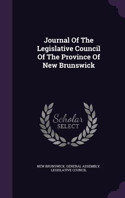 Journal of the Legislative Council of the Province of New Brunswick